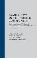 Family Law in the World Community: Cases, Materials, and Problems in Comparative and International Family Law