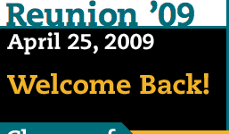 Reunion '09, April 25, 2009, Welcome Back!