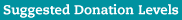 Suggested Donation Levels