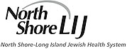 North Shore LIJ, North Shore-Long Island Jewish Health System North Shore LIJ, North Shore-Long Island Jewish Health System