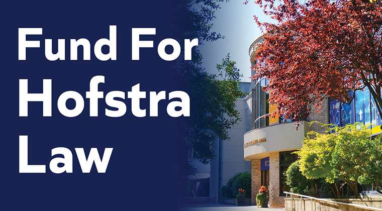Fund for Hofstra Law, a photo of the entrance to the law school.